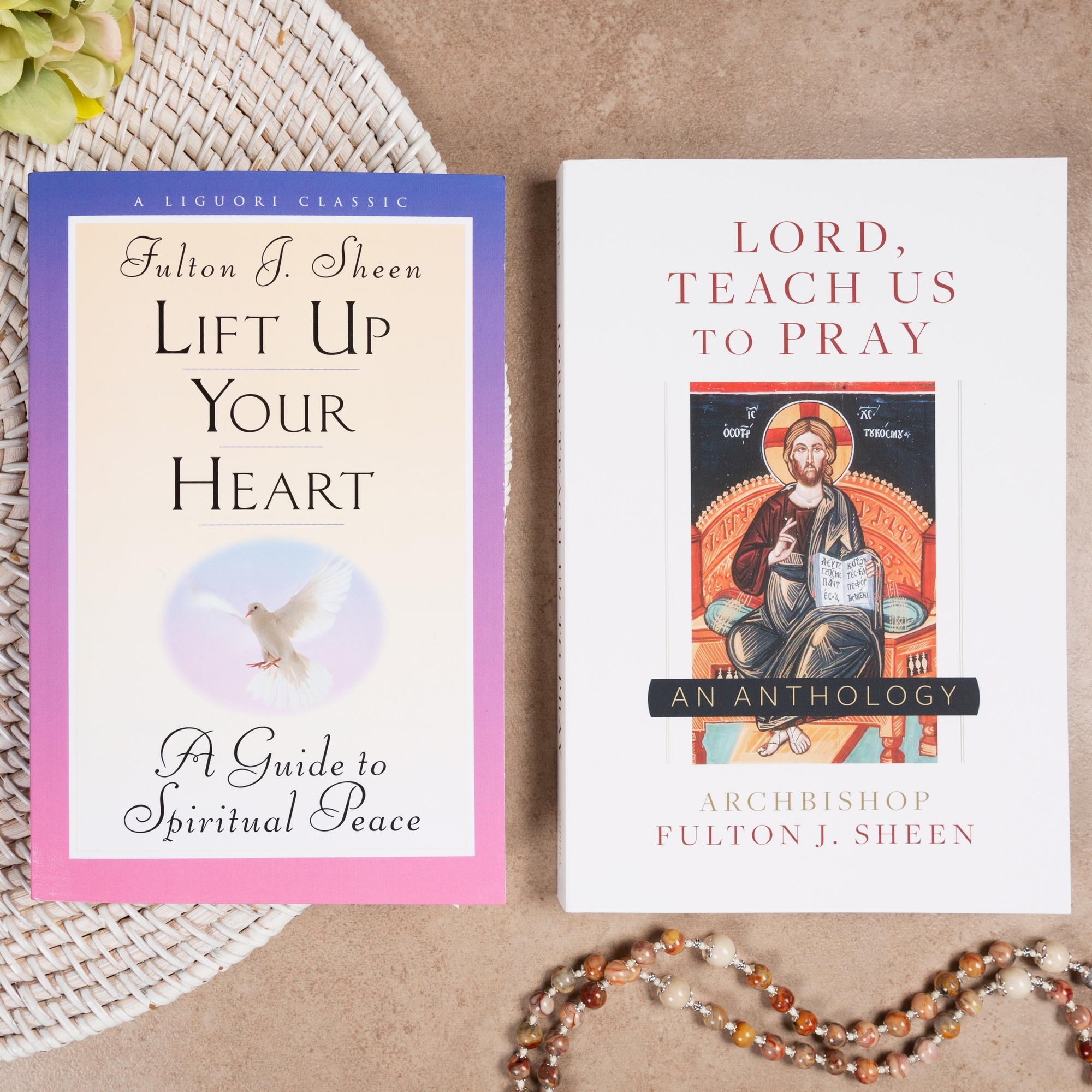 Lift Up Your Heart A Guide To Spiritual Peace And Lord Teach Us To Pray