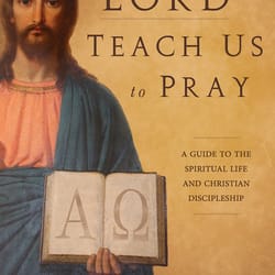 Cover image from the book, Lord Teach Us to Pray