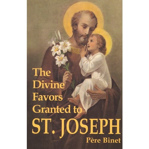 Divine Favors Granted to St. Joseph by Pere Binet