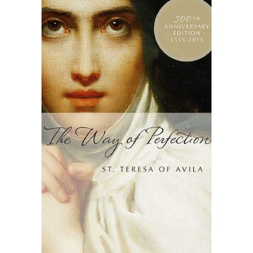 The Way of Perfection by Teresa of Avila