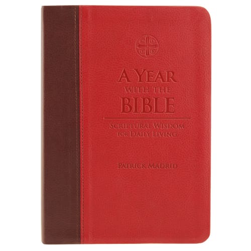 A Year With the Bible - Scriptural Wisdom for Daily Living by...