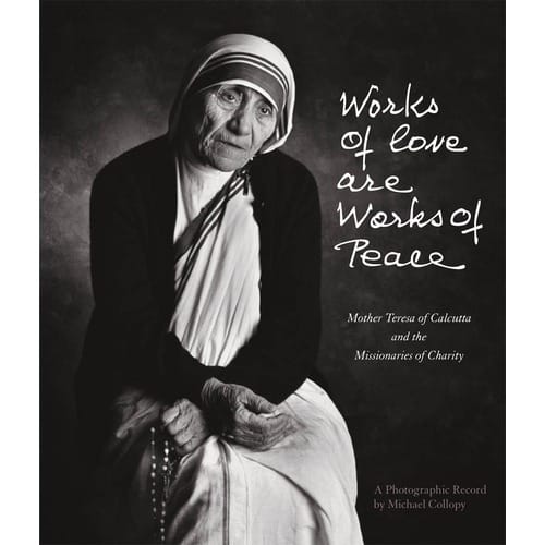 Works of Love Are Works of Peace by Michael Collopy