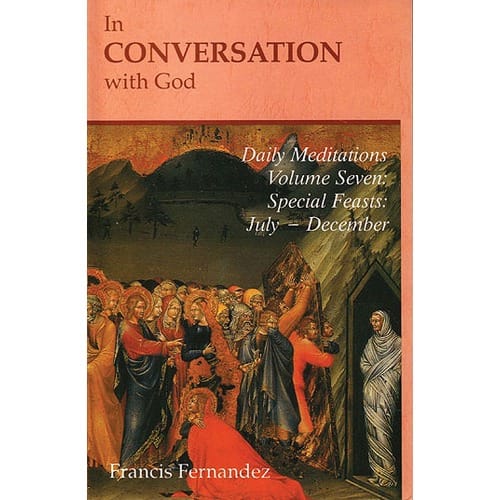 In Conversation With God - Vol. 7 - Special Feasts, July -...