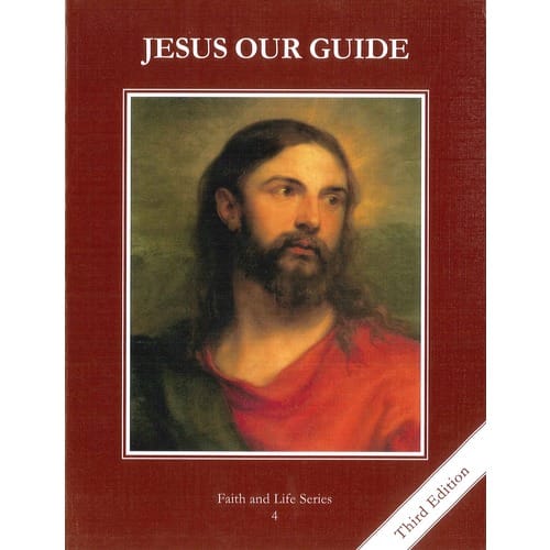 Jesus Our Guide Grade 4 Student Book, 3rd Edition by Revised FL...