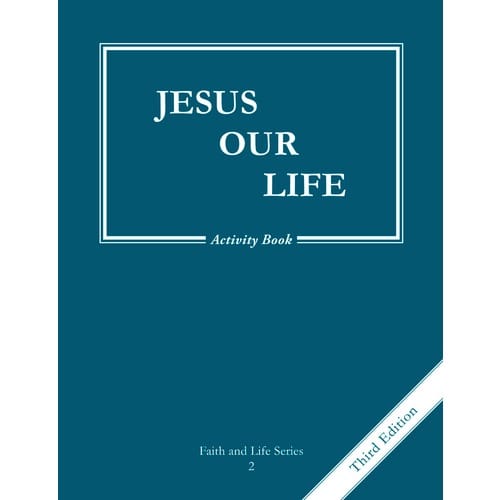 Jesus Our Life Grade 2 Activity Book, 3rd Edition