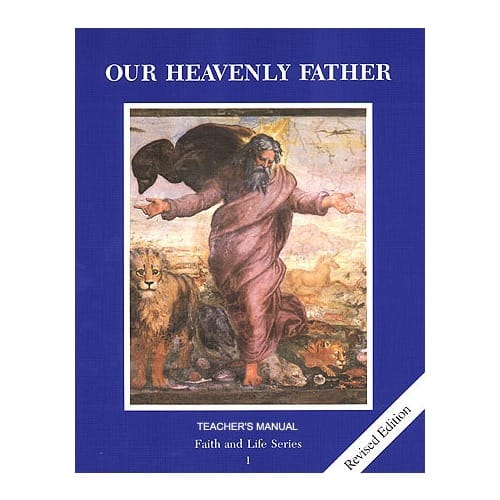Our Heavenly Father Revised Grade 1 Teacher's Manual by Revised FL Series