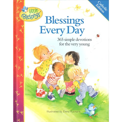 Blessings Every Day: 365 Simple Devotions for the Very Young by Illustrated...