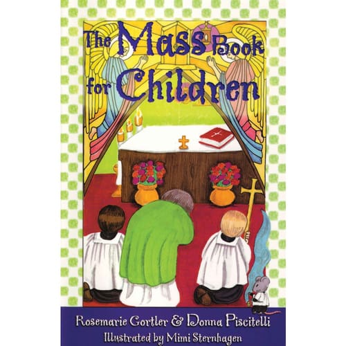 The Mass Book for Children by Rosemarie Gortler and Donna Piscitelli