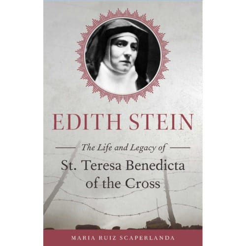 Edith Stein: The Life and Legacy of St. Teresa - Benedicta of...