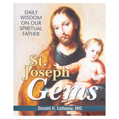 St. Joseph Gems: Daily Wisdom On Our Spiritual Father by Fr. Donald...