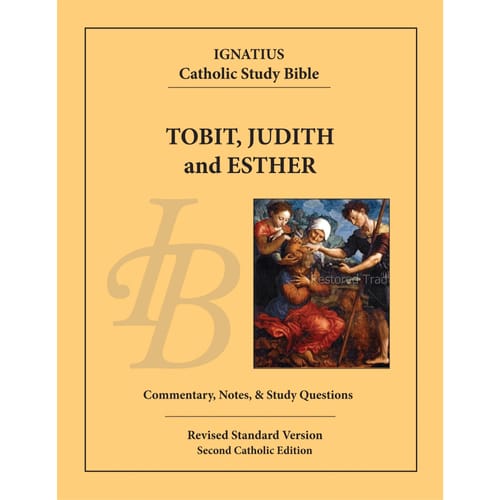 Tobit, Judith, and Esther: Ignatius Catholic Study Bible