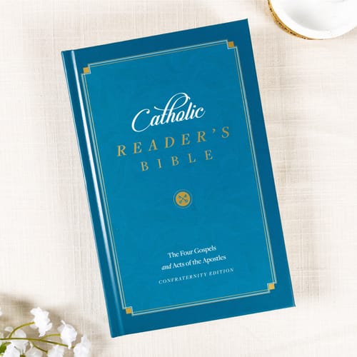 The Catholic Reader's Bible: The Four Gospels and The Acts of the...