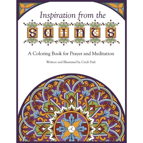 Inspiration From the Saints: A Coloring Book