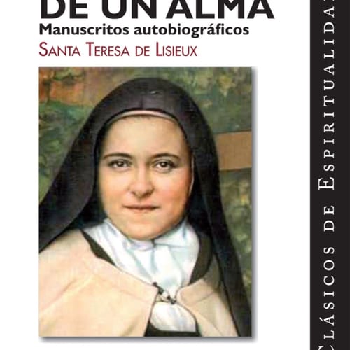 Historia de un alma (Story of a Soul: Spanish Ed.)