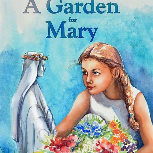 A Garden for Mary