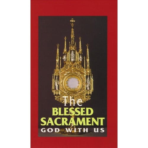 The Blessed Sacrament - God With Us by Benedictine Sisters of Perpetual...