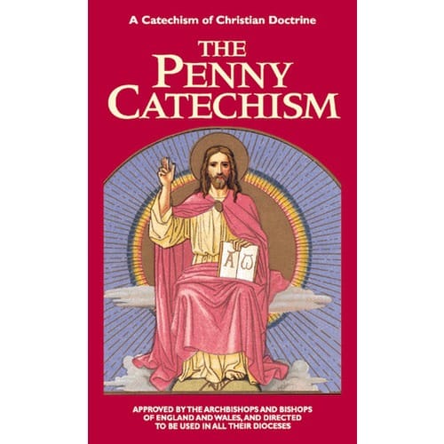 The Penny Catechism by Anonymous