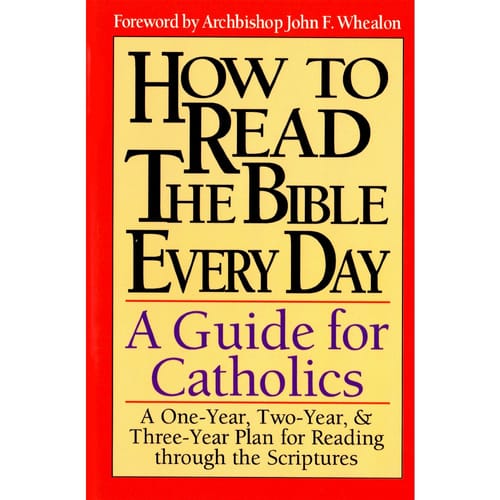 How to Read the Bible Every Day: A Guide for Catholics by...