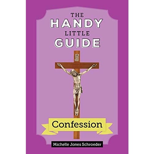 The Handy Little Guide to Confession by Michelle Jones Schroeder