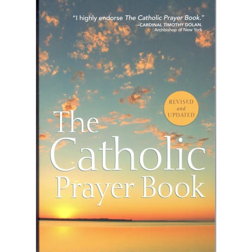 The Catholic Prayer Book by Compiled by Msgr. Michael Buckley