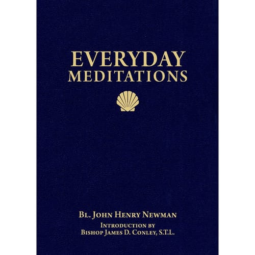 Everyday Meditations by John Henry Newman