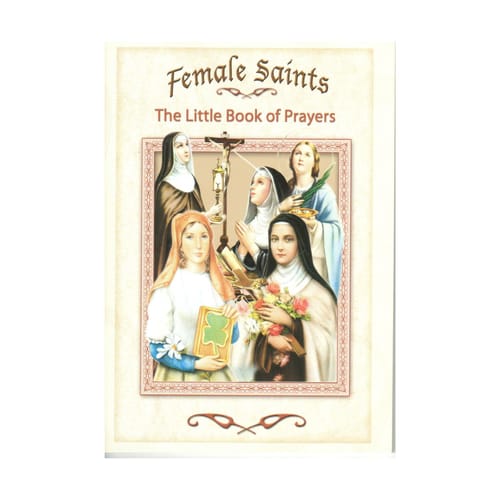 Female Saints: The Little Book of Prayers