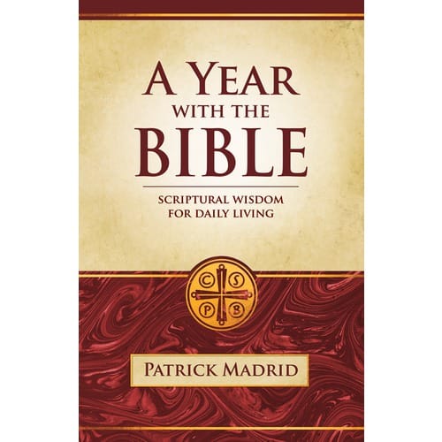 A Year With the Bible - Scriptural Wisdom for Daily Living by...