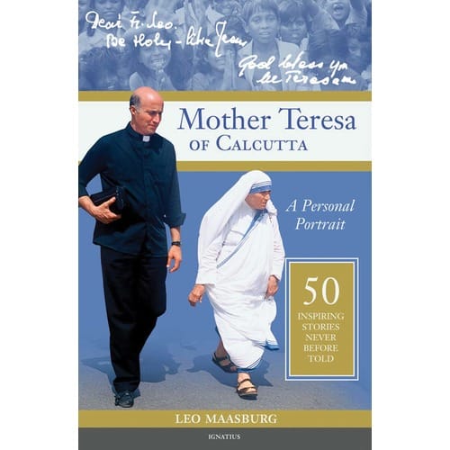 Mother Teresa of Calcutta: A Personal Portrait - 50 Inspiring Stories Never...