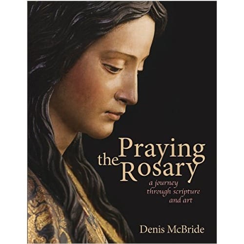 Praying the Rosary: A Journey Through Scripture and Art