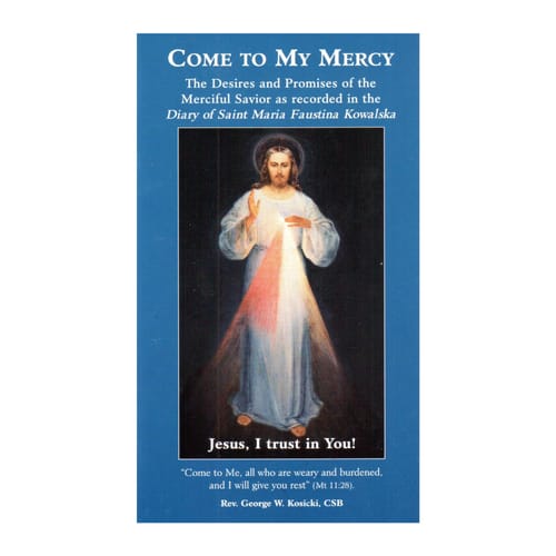 Come To My Mercy Booklet by Fr. George Kosicki, CSB