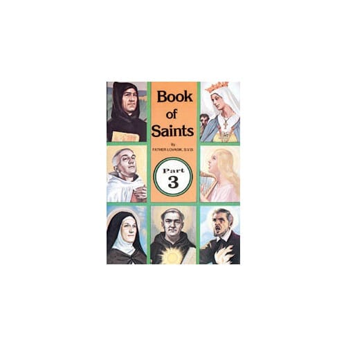 Book of Saints (Part 3) by Rev. L. Lovasik, S.V.D and Rev....