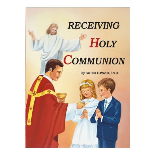 Receiving Holy Communion by Rev. L. Lovasik, S.V.D and Rev. J. Winkler,...