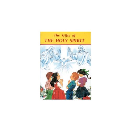 The Gifts of the Holy Spirit by Rev. L. Lovasik, S.V.D and...