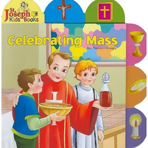 Celebrating Mass - St. Joseph's Tab Book by Rev. Thomas j. Donaghly