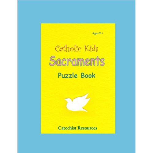 Catholic Kids Sacraments Puzzle Book by Catechist Resources