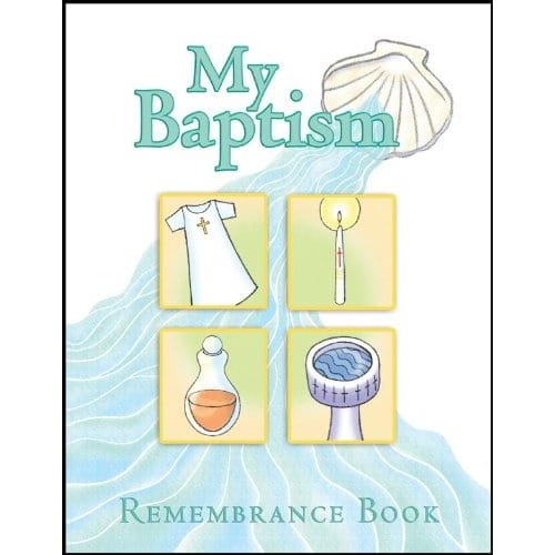 My Baptism Remembrance Book by Mary Marth Moss, FSP