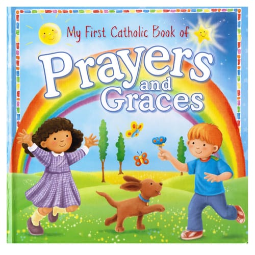 My First Catholic Book of Prayers and Graces