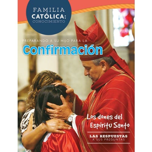 Catholic Parent Know How: Confirmation Revised Edition (Spanish)