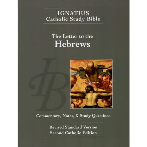 Ignatius Catholic Study Bible: The Letter to the Hebrews by Scott Hahn...