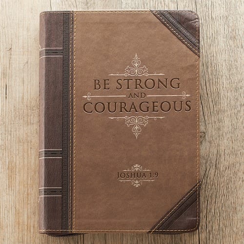 Be Strong &amp; Courageous Journal