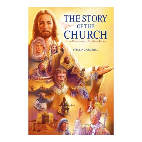 The Story of the Church - From Pentecost to Modern Times