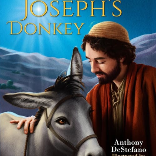 Joseph's Donkey by Anthony DeStefano