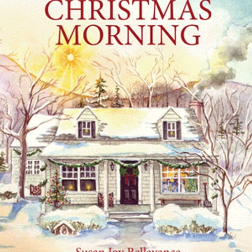 The Light of Christmas Morning by Susan Joy Bellavance