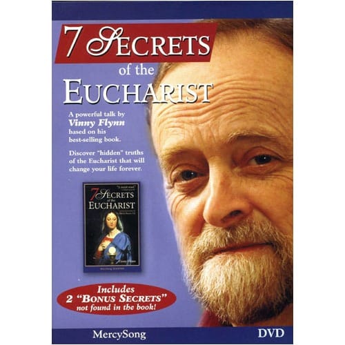 7 Secrets of the Eucharist by Vinny Flynn