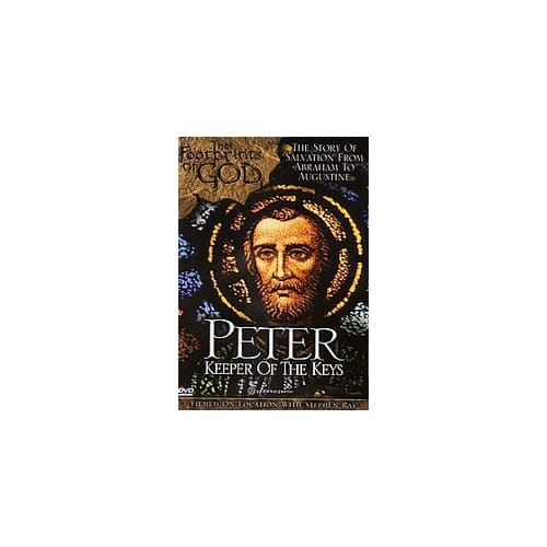 Peter - Keeper of the Keys (DVD) by Stephen Ray
