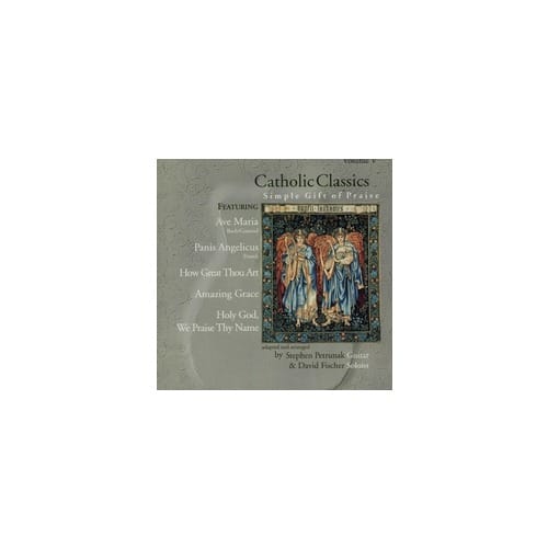 Catholic Classics CD - Volume 5 - Simple Gifts of Praise