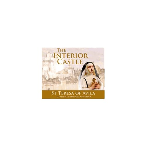 Interior Castle (Audio Book) by St Teresa of Avila