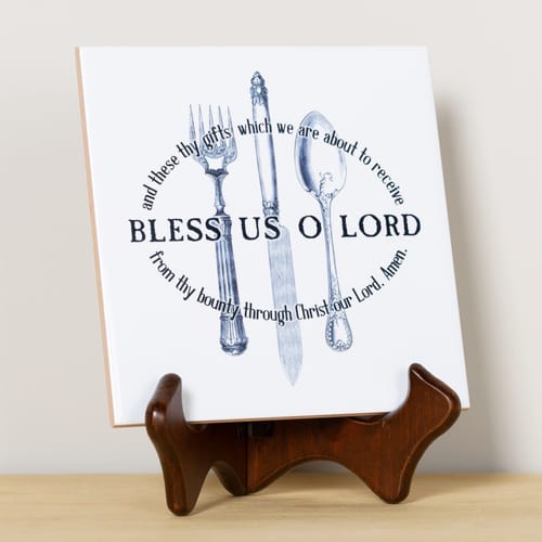 Bless Us O Lord Ceramic Tile