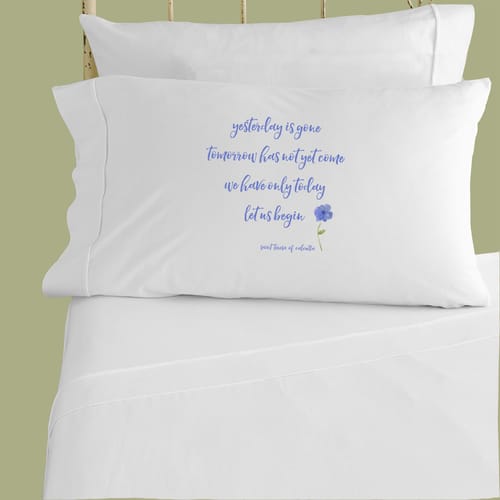 Saint Teresa of Calcutta &quot;Let Us Begin&quot; Pillowcase