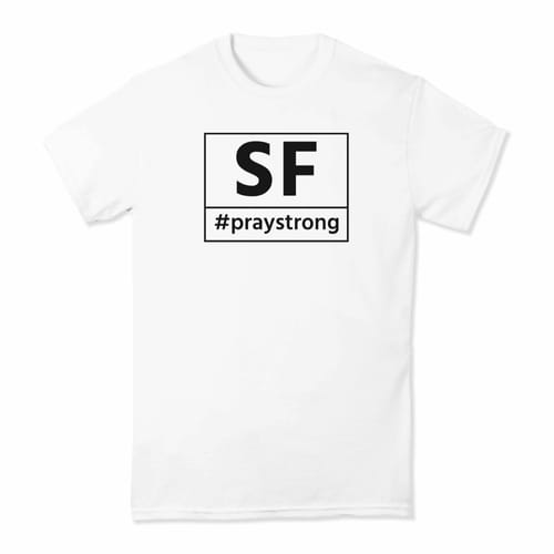 SF #PrayStrong T-shirt